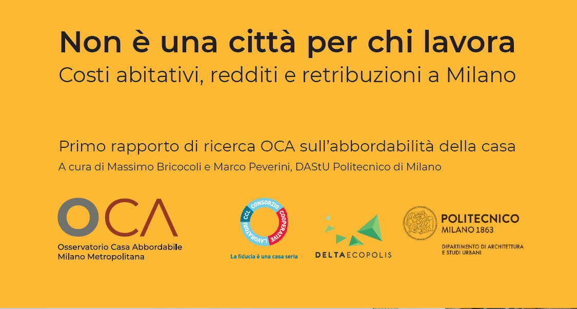 Report OCA 2023 “Non è una città per chi lavora. Costi abitativi, redditi e retribuzioni a Milano”