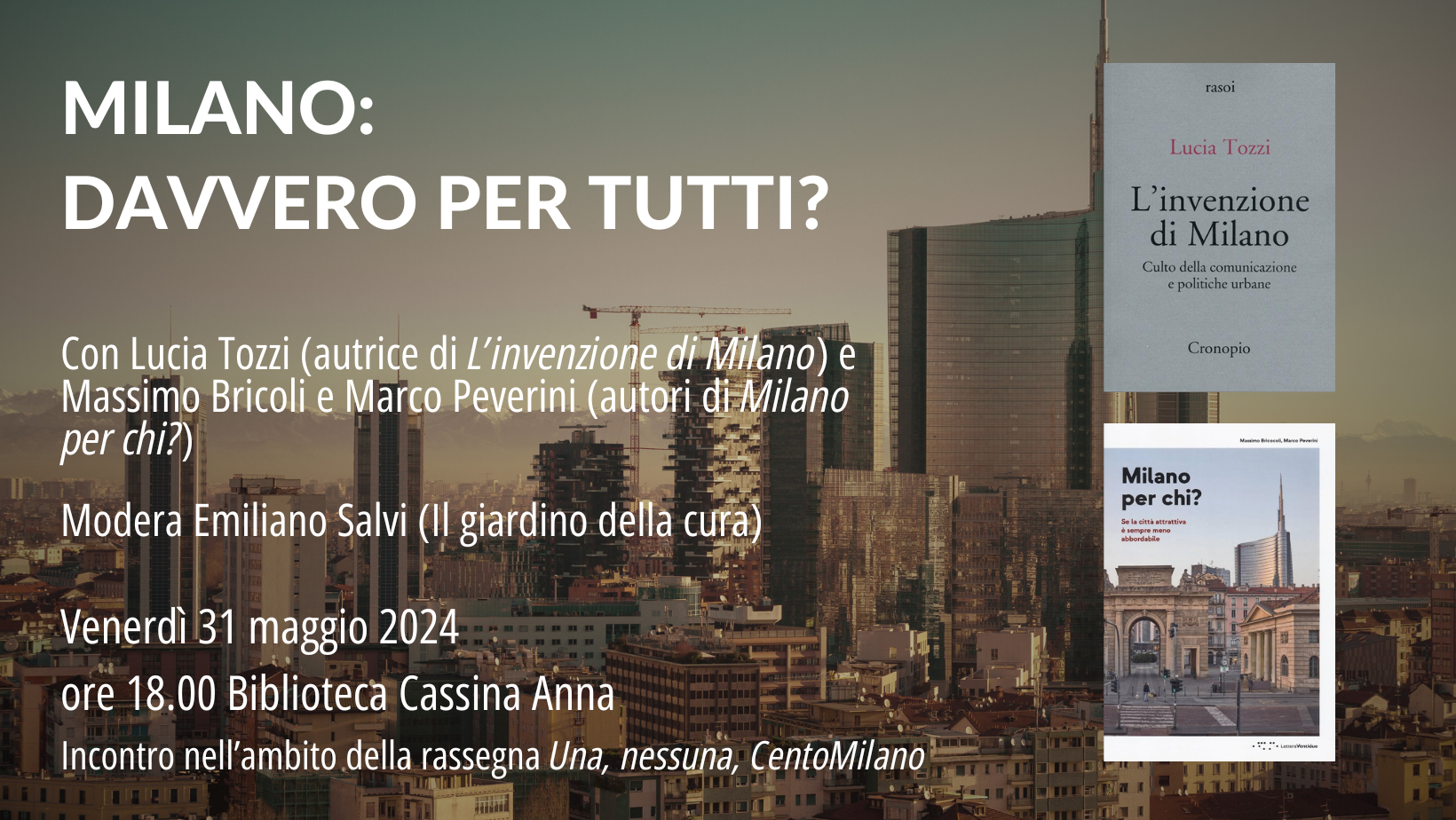 Discussione del libro “Milano per chi?” alla biblioteca Cassina Anna (31 maggio, h18.00, Milano)