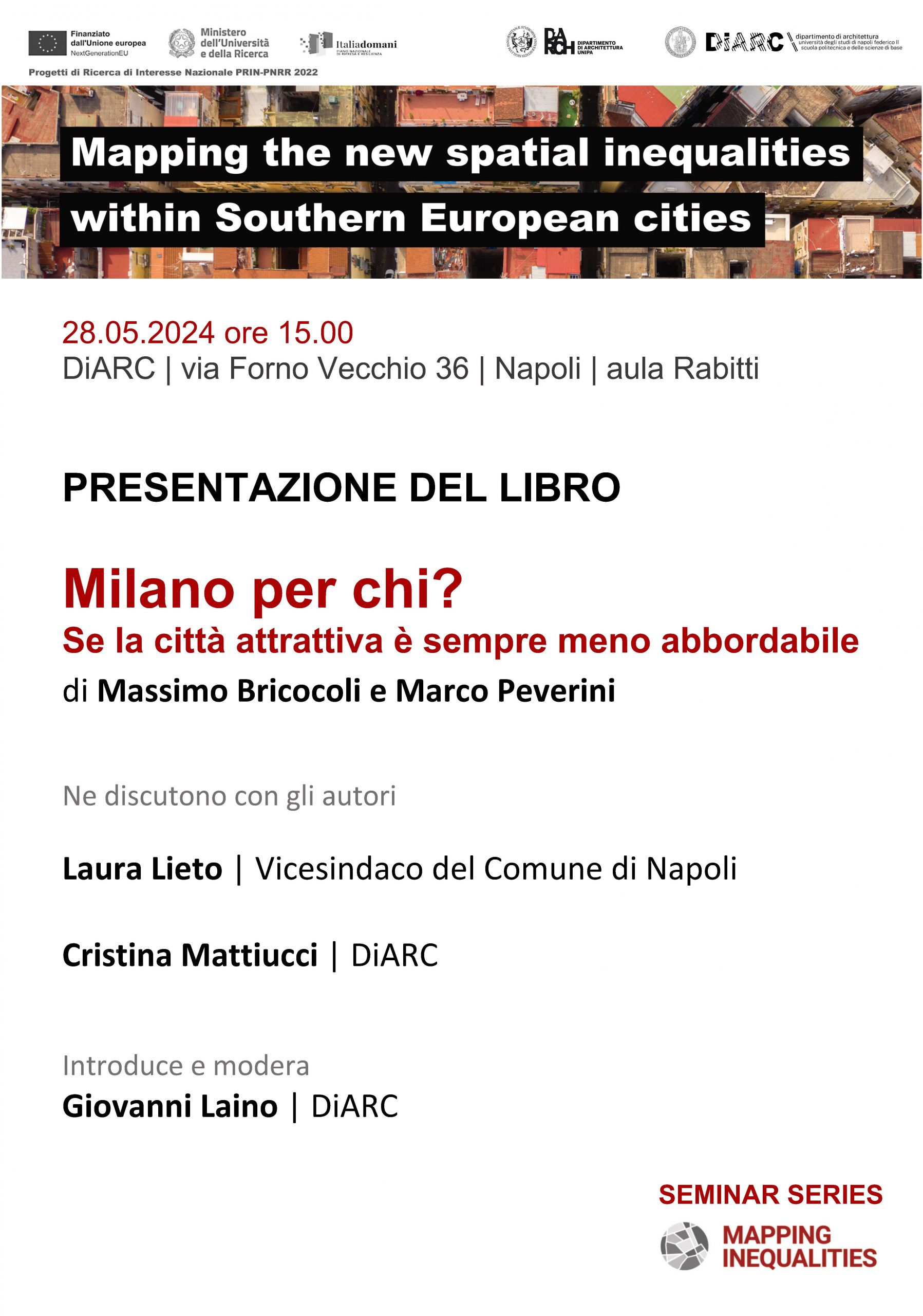Presentazione del libro “Milano per chi?” al DiARC, Dipartimento di Architettura dell’Università degli Studi di Napoli Federico II (28 maggio, h15.00)