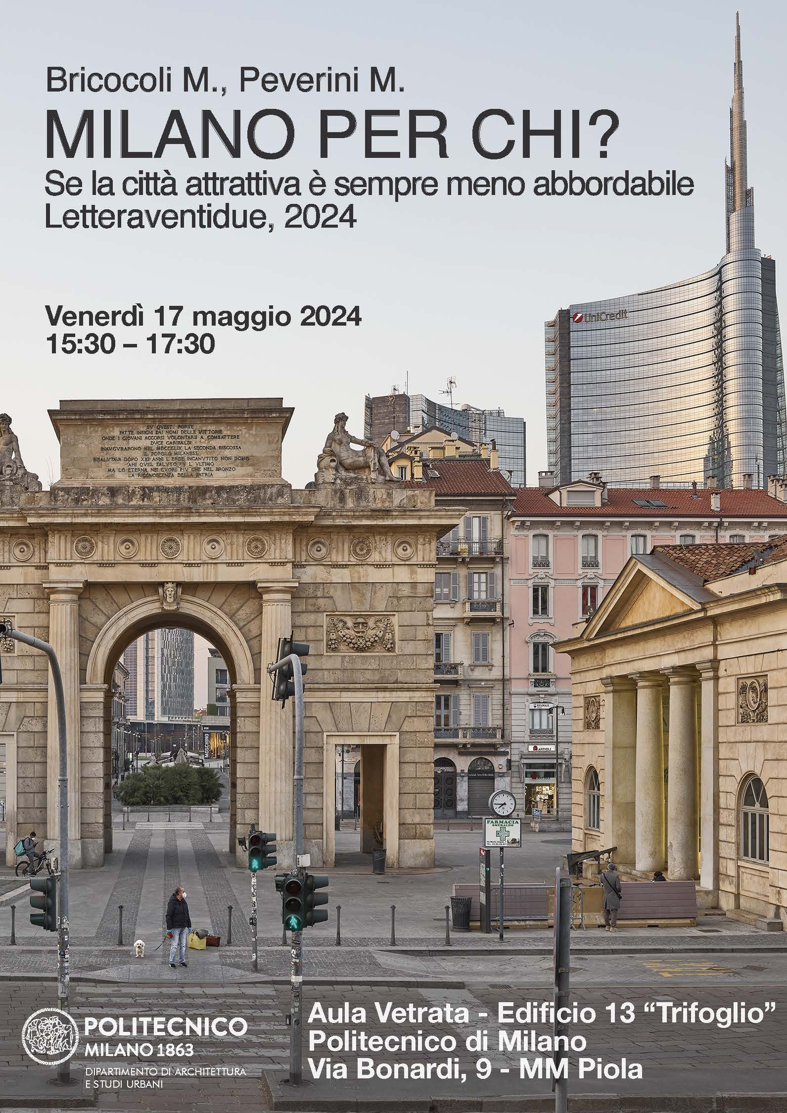 Discussione del libro “Milano per chi?” al Politecnico di Milano (17 maggio, h15.30, aula vetrata trifoglio)