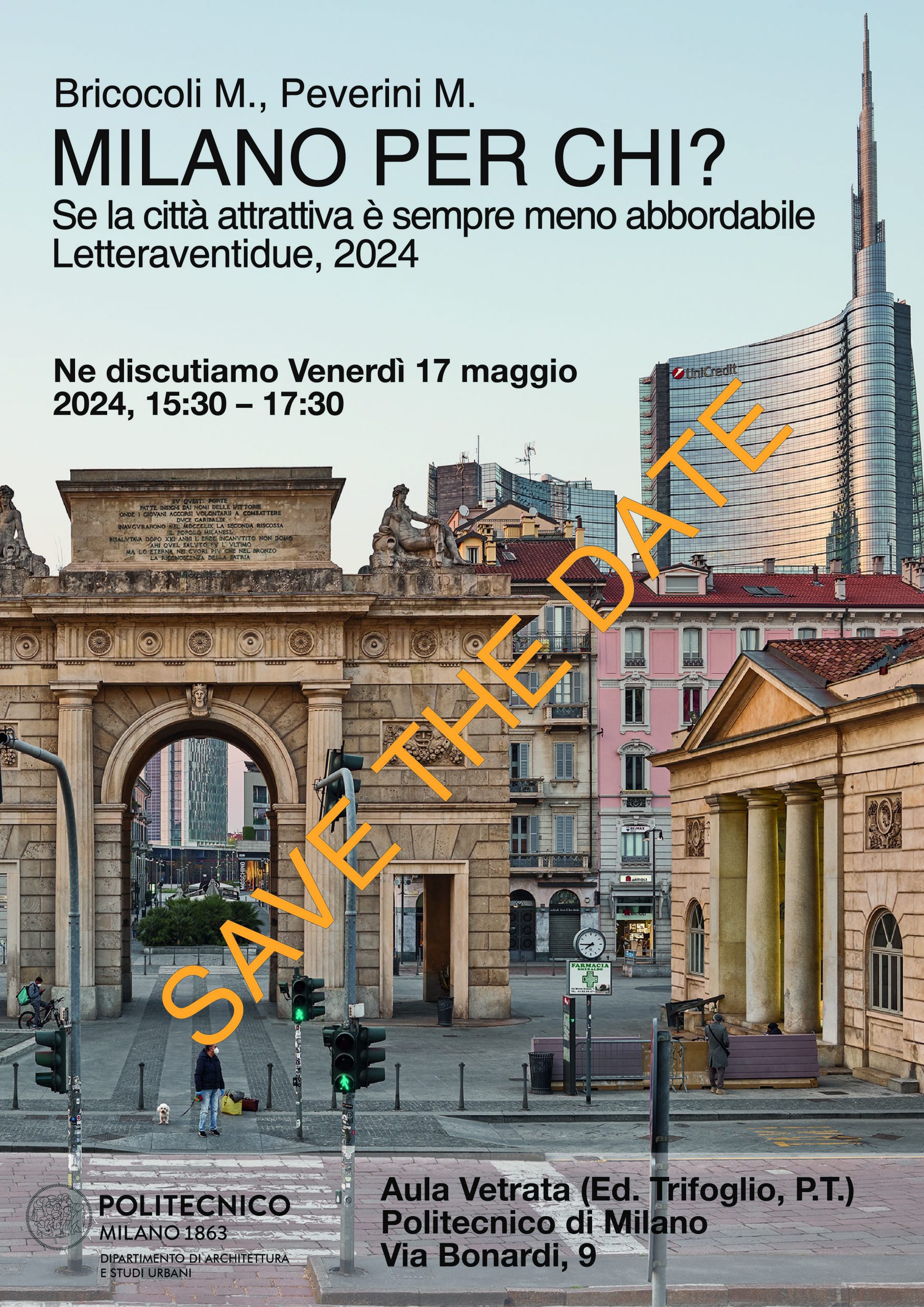 Discussione del libro “Milano per chi?” al Politecnico di Milano (17 maggio, h15.30, aula vetrata trifoglio)
